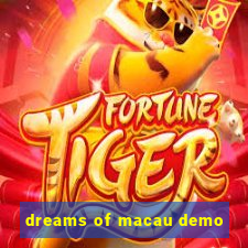 dreams of macau demo